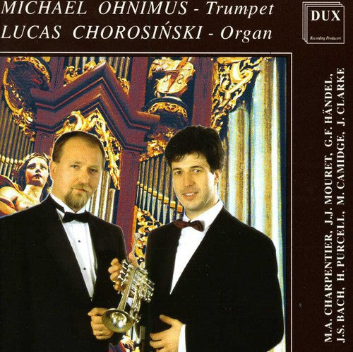 Charpentier / Camidge / Clarke / Chorosinski - Trumpet & Organ Music CD