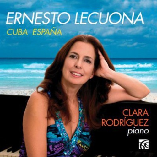 Lecuona / Clara Rodriguez - Piano Works [CD]