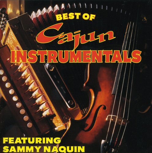 Sammy Naquin - Best of Cajun Instrumentals [CD]