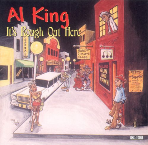 Al King - It's Rough Out Here Music CD