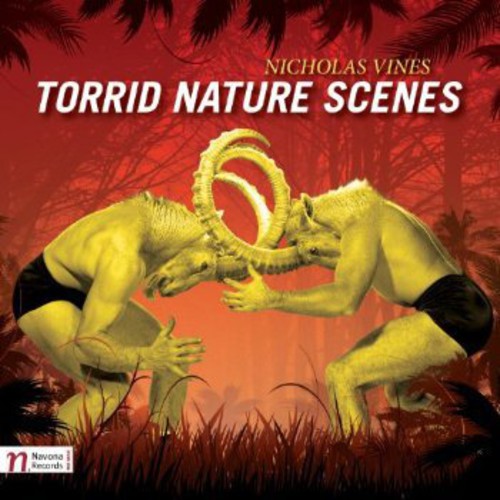 Stephen Drury - Torrid Nature Scenes [CD]