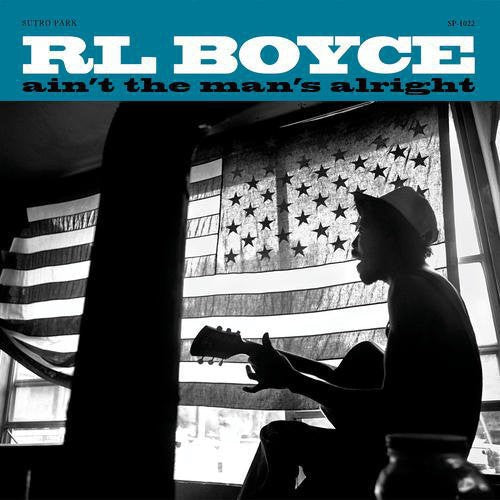R Boyce L - Ain't the Man's Alright [LP] Vinyl Record