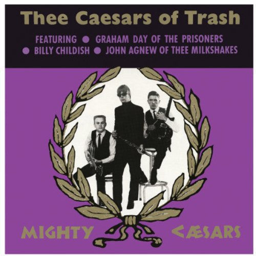 Thee Mighty Caesars - Thee Caesars of Trash [LP] Vinyl Record