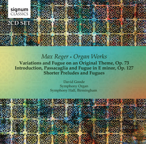 Reger / Goode / Symphony Organ - Organ Works [2 CD]