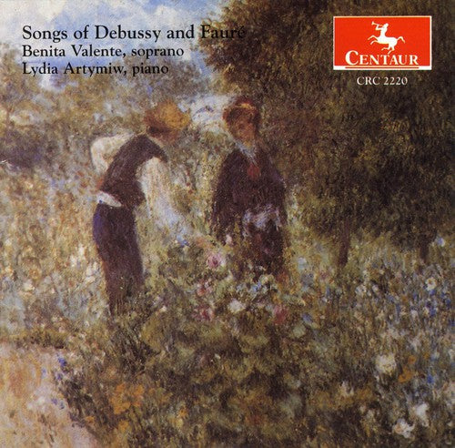 Valente / Artymiw - Songs Of Debussy & Faure [CD]