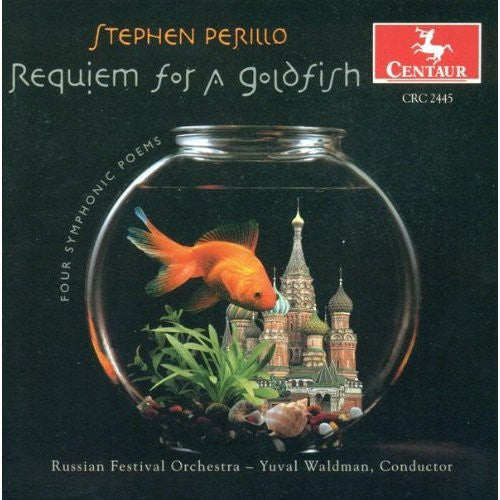 Perillo / Russian Fest Orch, Waldman - Requiem for a Goldfish / Lullaby for Orch / Et Al Music CD