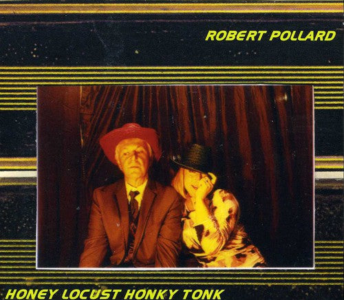 Robert Pollard - Honey Locust Honky Tonk [CD]