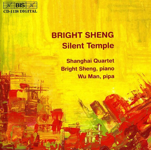 Bright Sheng - Silent Temple / 4 Movements for Piano Trio [CD]