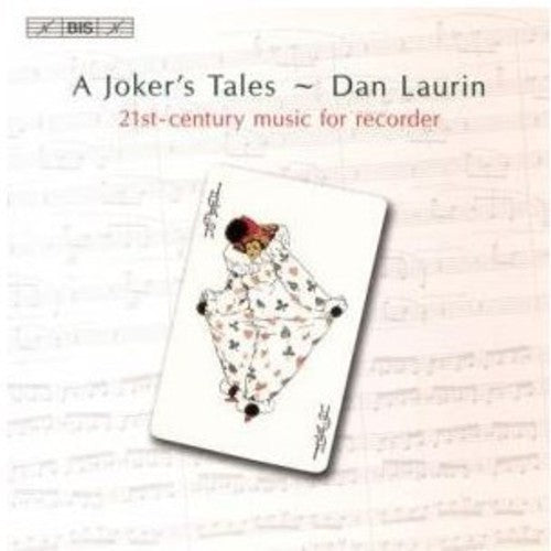 DAN LAURIN - Joker's Tales: 21st Ctry Recorders Works [CD]