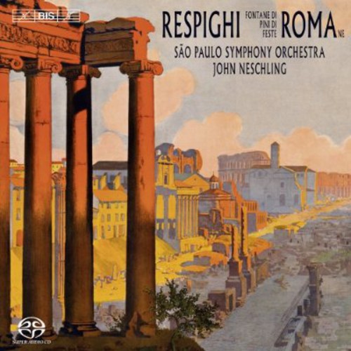 Respighi / Sao Paulo Sym Orch / Neschling - Roman Trilogy [CD]