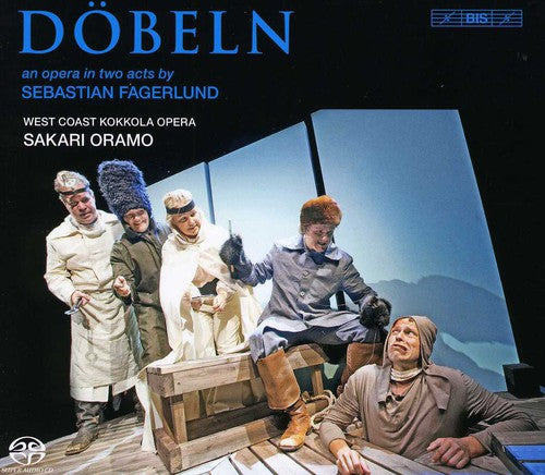 Sakari Oramo - Dobeln: An Opera [CD]