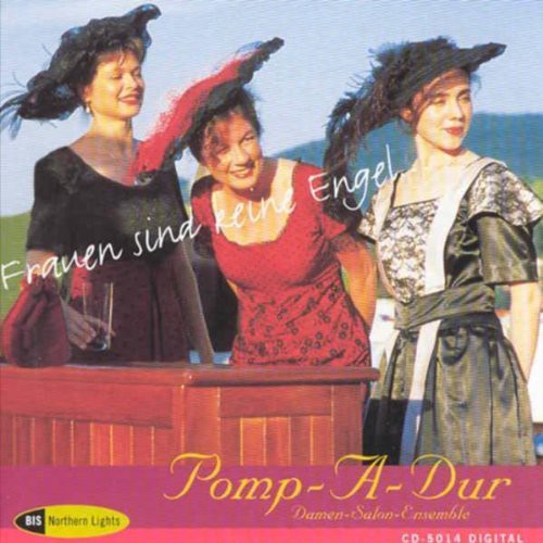 Pomp-A-Dur - Frauen Sind Keine Engel [CD]