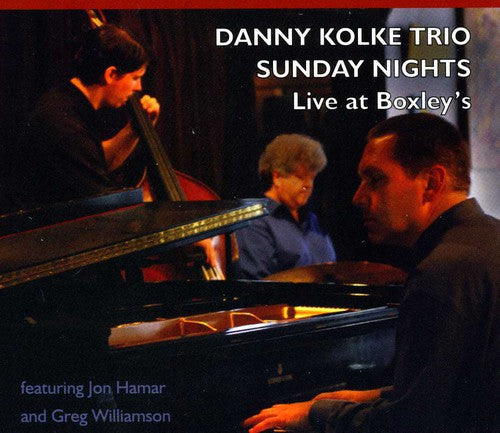 Danny Kolke Trio - Sunday Nights [CD]