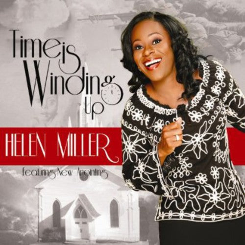 Helen Miller &New Anointing - Time Is Winding Up [CD]