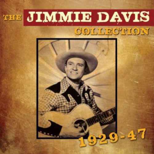 Jimmie Davis Collection 1929 - 1947 [CD]