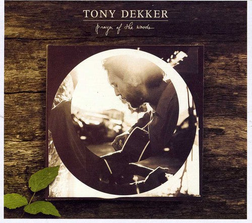Tony Dekker - Prayer of the Woods Music CD