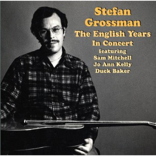 Stefan Grossman - The English Years - In Concert Music CD