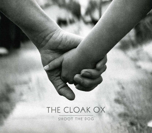The Cloak Ox - Shoot the Dog [CD]