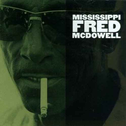 Mississippi Fred McDowell [CD]