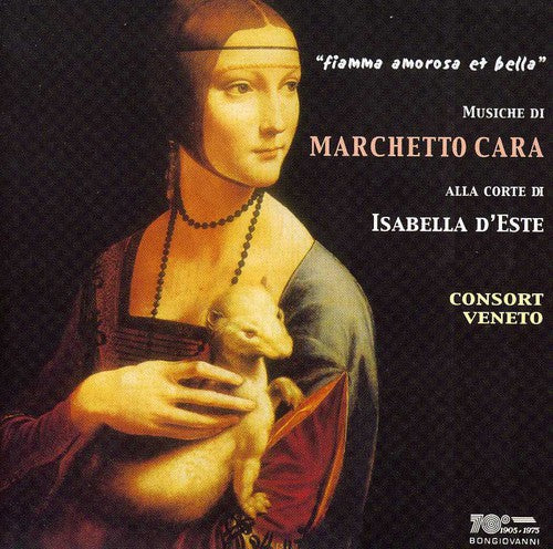 Consort Veneto - Fiamma Amorosa Et Bella [CD]