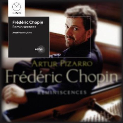 Chopin / Artur Pizarro - Reminiscences [CD]