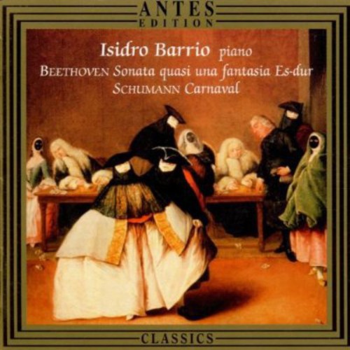 Isidro Barrio - Barrio Plays Schumann & Beethoven [CD]