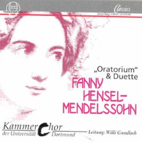 Hensel-Mendelssohn / Gundlach - Oratorium / 7 Duets [CD]