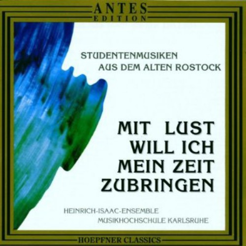 Heinrich-Isaak-Ensemble - Studentenlieder Aus Rostock [CD]