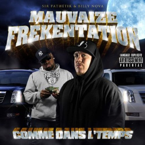 Mauvaize Frekentation - Comme Dans Le Temps Music CD