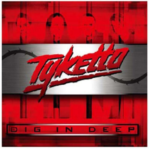 Tyketto - Dig in Deep [CD]