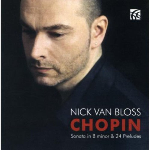 Chopin / Van Bloss - Sonata in B minor / 24 Preludes [CD]