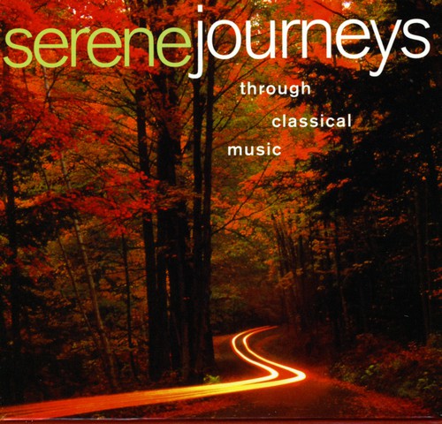 Various Artists - Serene Journeys: Through Classical Music / Various [3 CD]