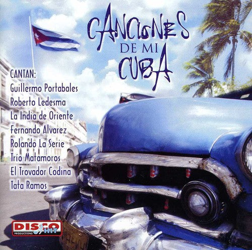 Canciones De Mi Cuba/Var - Canciones de Mi Cuba [CD]