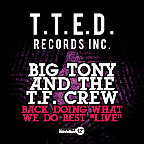 Big Tony & T.F. Crew - Back Doing What We Do Best: Live [CD]