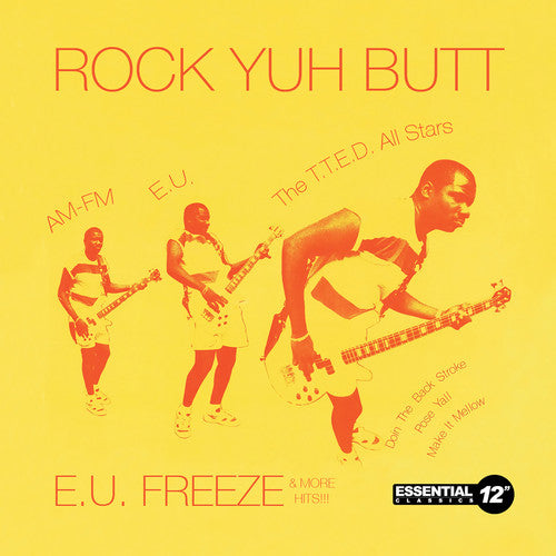 Various Artists - Rock Yuh Butt: E.U. Freeze & More Hits Music CD