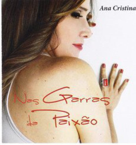 Ana Cristina - Nas Garras Da Paixao [CD]
