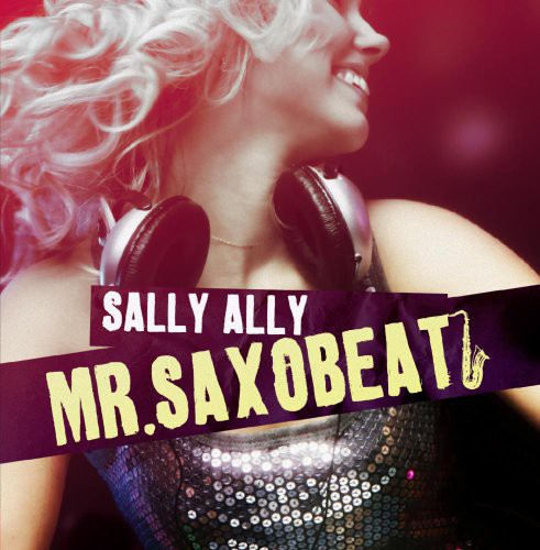 Sally Ally - Mr Saxobeat [CD]