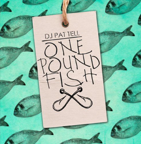 DJ Pat Tell - One Pound Fish [CD]