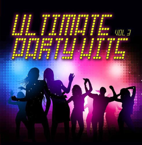 Ultimate Party Hits 3 / Var - Ultimate Party Hits 3 / Various [CD]