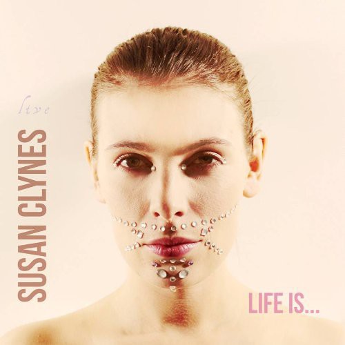 Susan Clynes - Life Is... Music CD