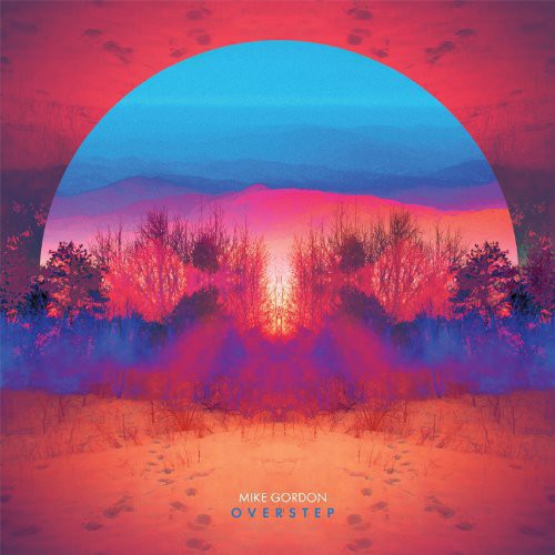 Mike Gordon - Overstep [Vinyl] Vinyl Record