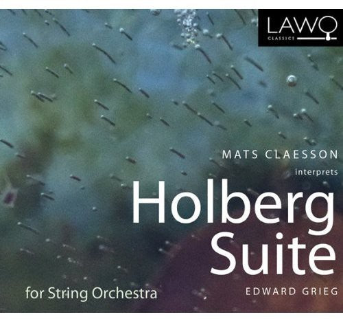 Grieg / Claesson - Holberg Suite [Digipak]