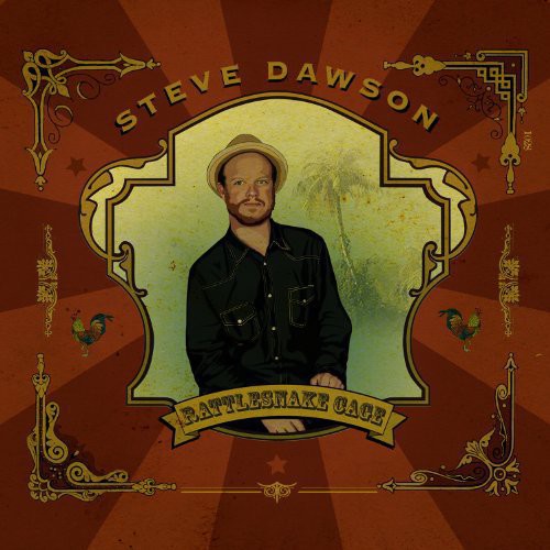 Steve Dawson - Rattlesnake Cage [LP] Vinyl Record