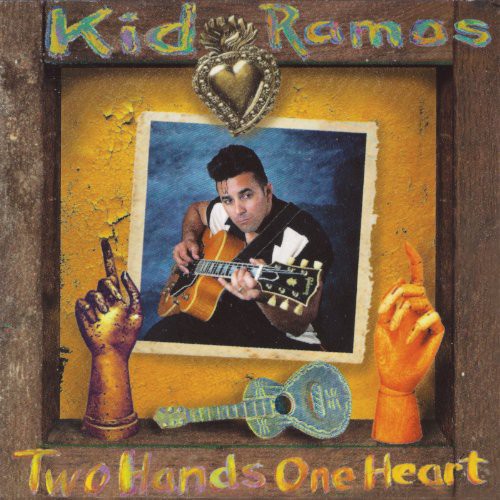Kid Ramos - Two Hands One Heart [CD]