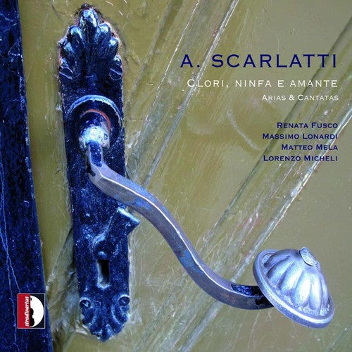 A Scarlatti - Clori Ninfa E Amante: Arias & Cantatas Music CD