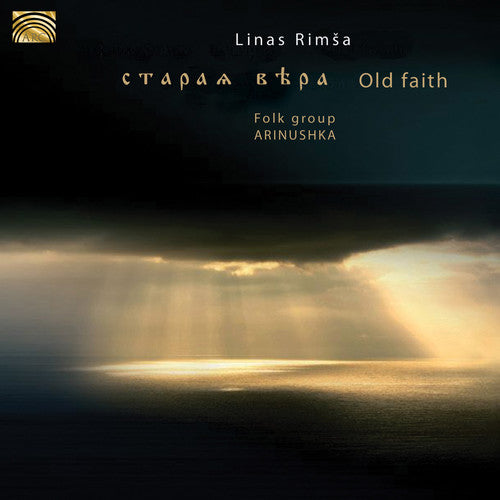 Linas Rimsa Folk Group Arinushka - Old Faith [CD]