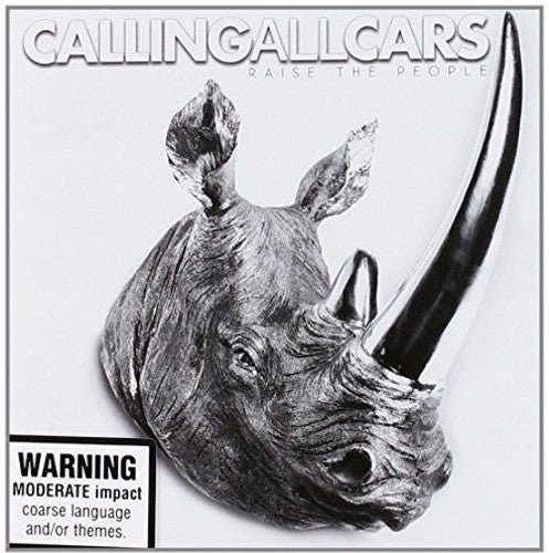 Calling All Cars - Raise the People [CD]