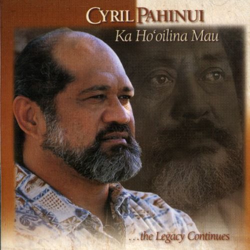 Cyril Pahinui - Ka Ho'oilina Mau [CD]
