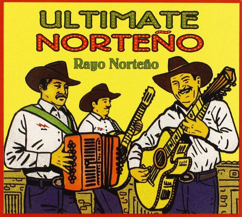 Rayo Norteno - Ultimate Norteno [CD]