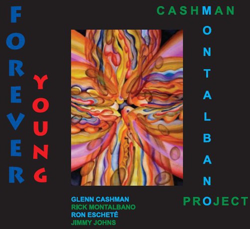 Cashman-Montalbano Project - Forever Young [CD]